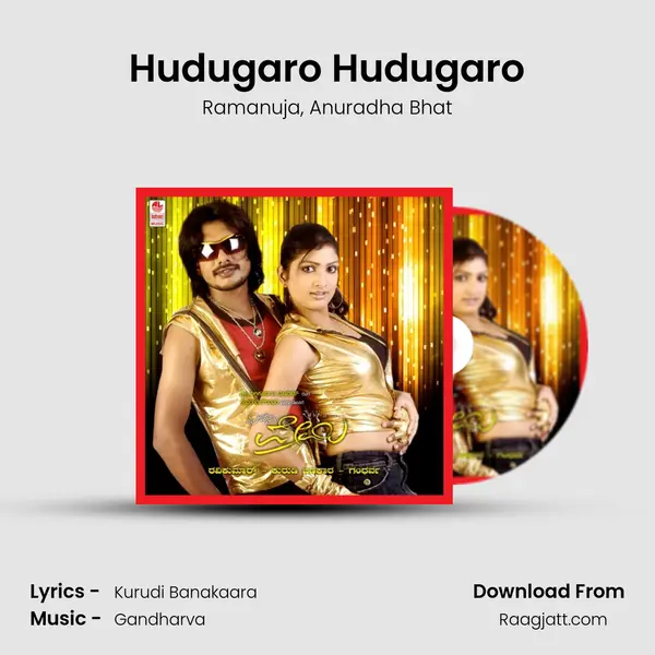 Hudugaro Hudugaro mp3 song