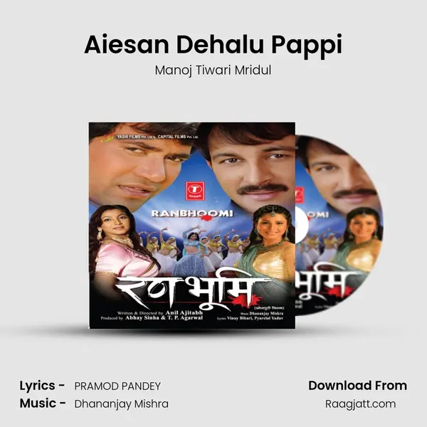 Aiesan Dehalu Pappi - Manoj Tiwari Mridul album cover 