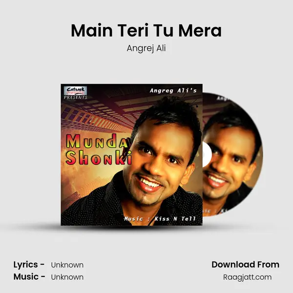 Main Teri Tu Mera mp3 song