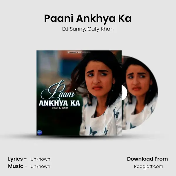 Paani Ankhya Ka mp3 song