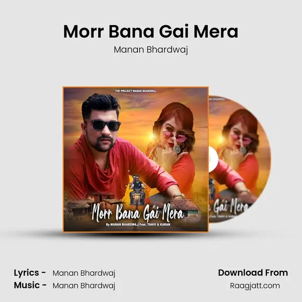 Morr Bana Gai Mera - Manan Bhardwaj album cover 