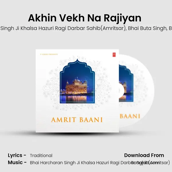 Akhin Vekh Na Rajiyan (From Akhi Vekh Na Rajiya.) mp3 song