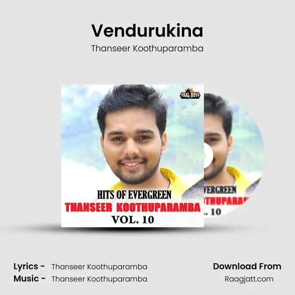 Vendurukina - Thanseer Koothuparamba mp3 song