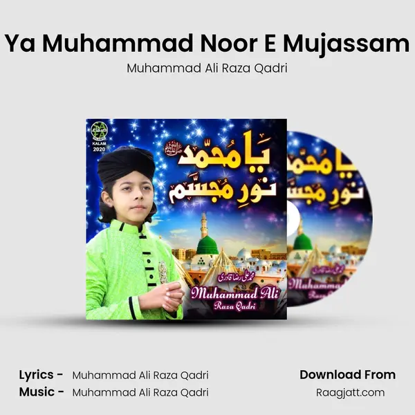 Ya Muhammad Noor E Mujassam mp3 song