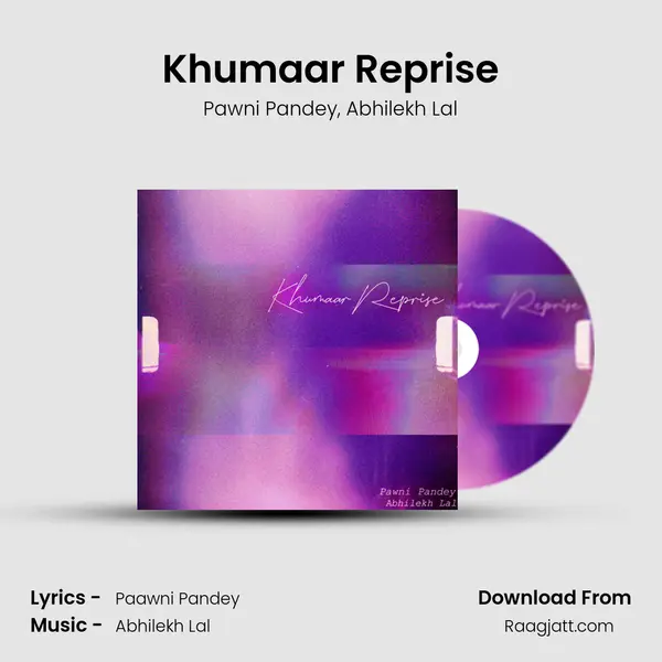 Khumaar Reprise mp3 song