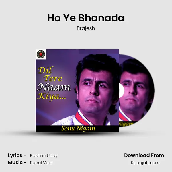 Ho Ye Bhanada - Brajesh album cover 