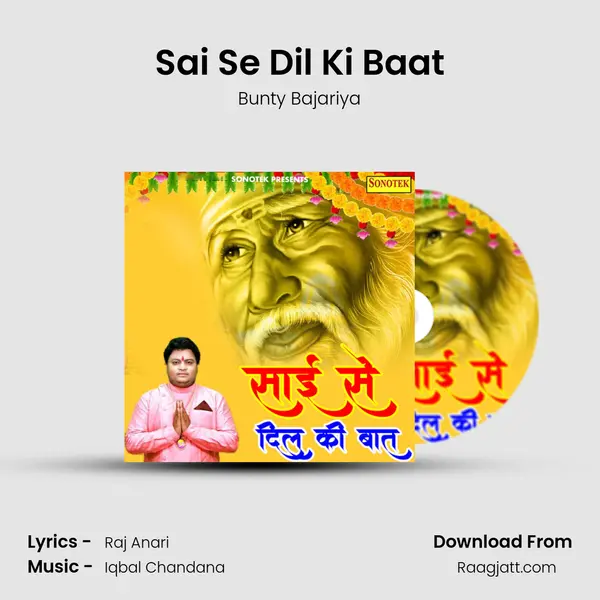 Sai Se Dil Ki Baat - Bunty Bajariya album cover 