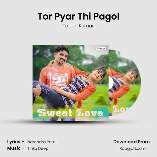 Tor Pyar Thi Pagol - Tapan Kumar album cover 