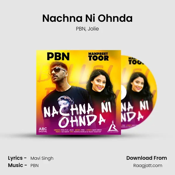 Nachna Ni Ohnda - PBN mp3 song