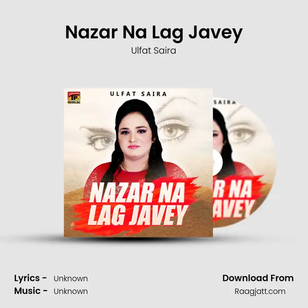 Nazar Na Lag Javey mp3 song