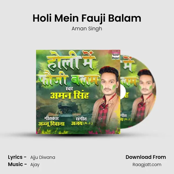 Holi Mein Fauji Balam - Aman Singh album cover 