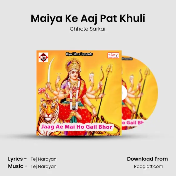 Maiya Ke Aaj Pat Khuli - Chhote Sarkar album cover 