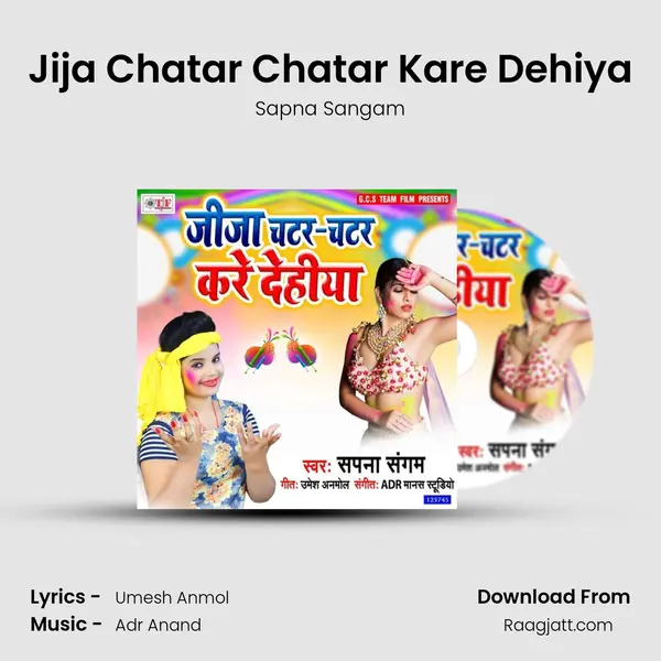 Jija Chatar Chatar Kare Dehiya mp3 song