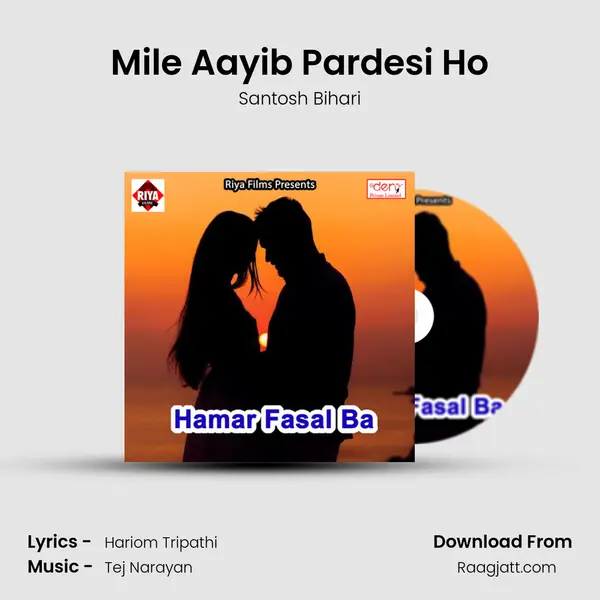 Mile Aayib Pardesi Ho mp3 song