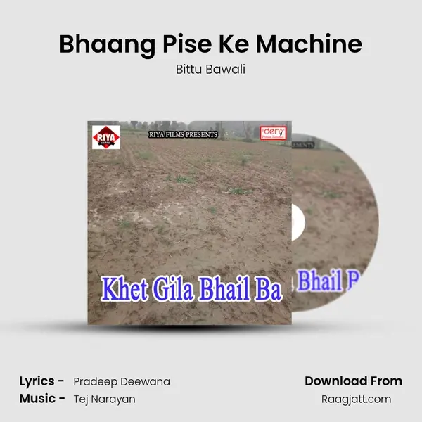 Bhaang Pise Ke Machine - Bittu Bawali album cover 