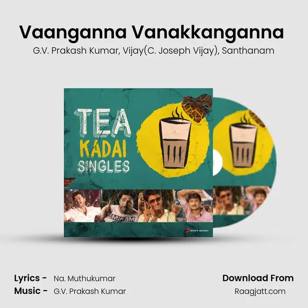 Vaanganna Vanakkanganna (From Thalaivaa) mp3 song