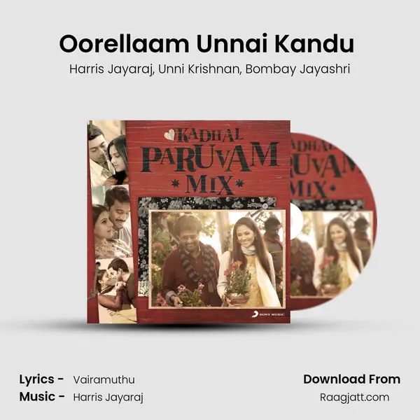 Oorellaam Unnai Kandu (From Nannbenda) mp3 song