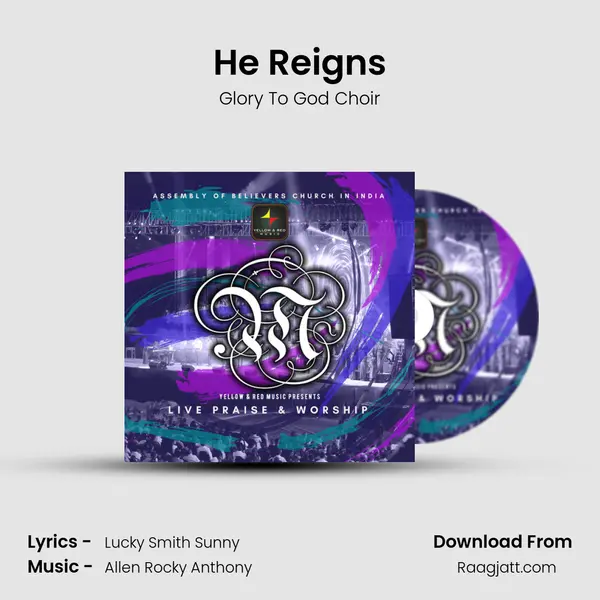 He Reigns - Glory To God Choir album cover 