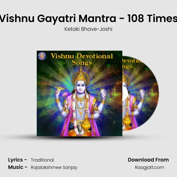 Vishnu Gayatri Mantra - 108 Times - Ketaki Bhave-Joshi album cover 