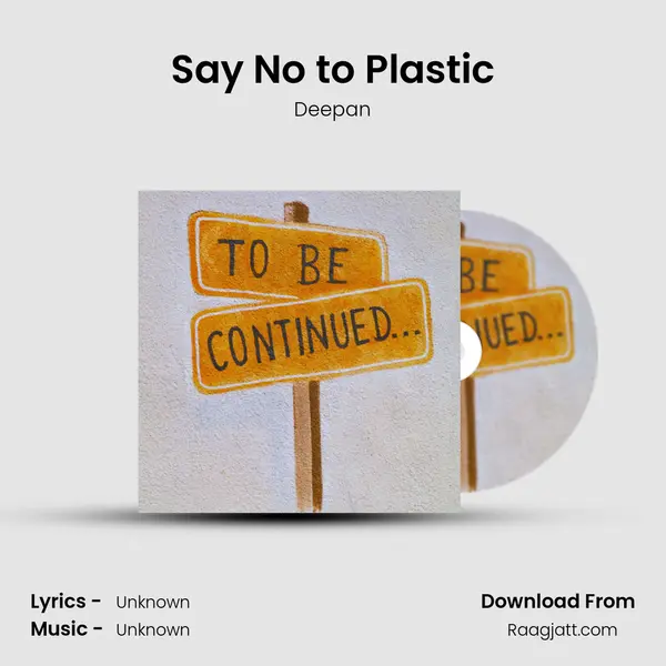 Say No to Plastic - Deepan album cover 