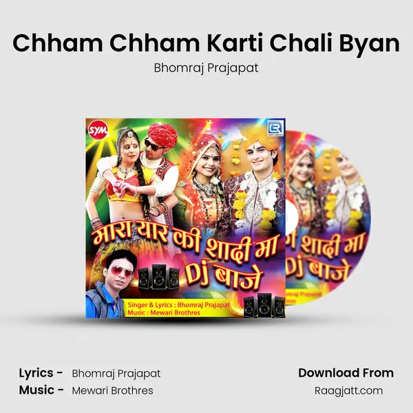 Chham Chham Karti Chali Byan - Bhomraj Prajapat album cover 