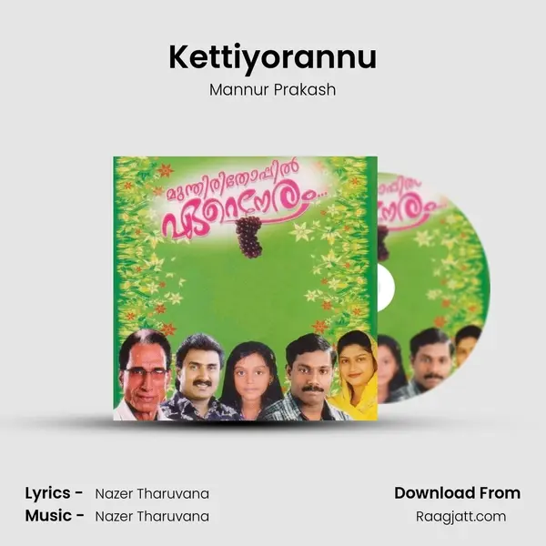 Kettiyorannu mp3 song