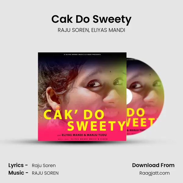 Cak Do Sweety mp3 song