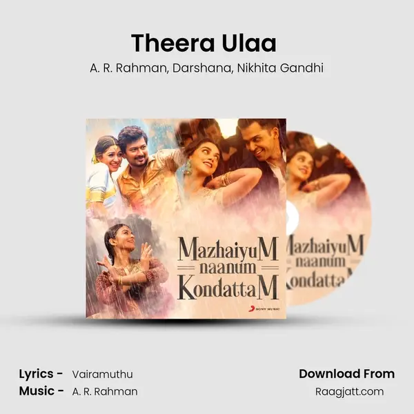 Theera Ulaa (From O Kadhal Kanmani) mp3 song