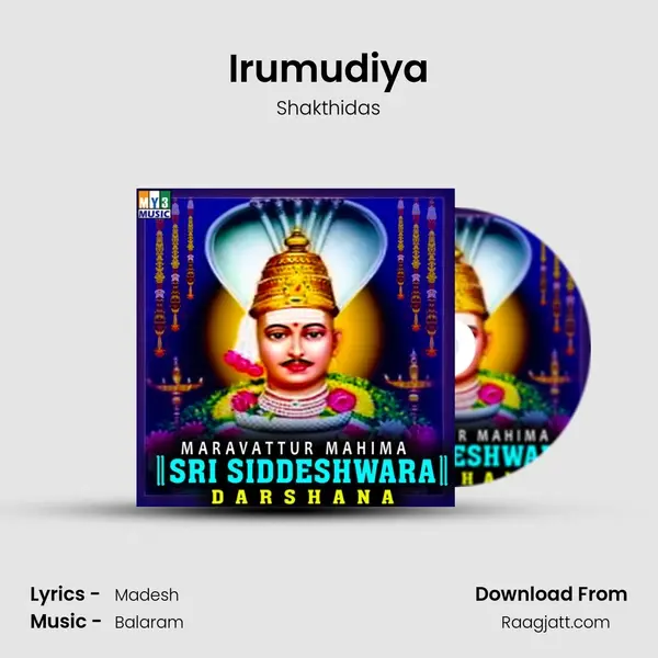 Irumudiya - Shakthidas album cover 