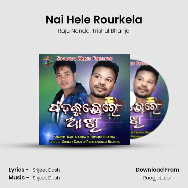 Nai Hele Rourkela mp3 song