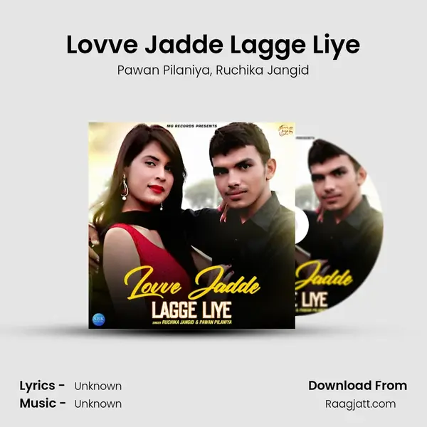 Lovve Jadde Lagge Liye - Pawan Pilaniya album cover 