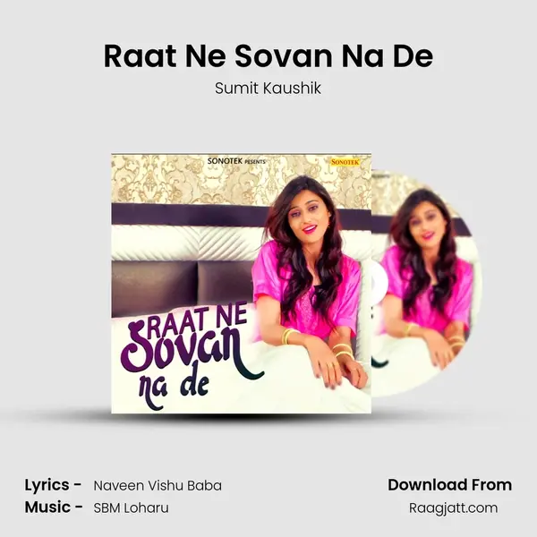 Raat Ne Sovan Na De mp3 song