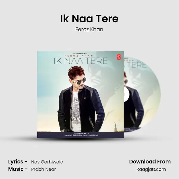 Ik Naa Tere - Feroz Khan album cover 