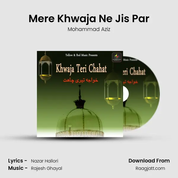 Mere Khwaja Ne Jis Par mp3 song