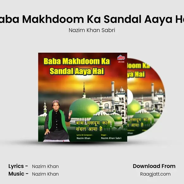 Baba Makhdoom Ka Sandal Aaya Hai - Nazim Khan Sabri album cover 