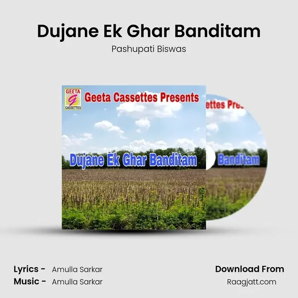 Dujane Ek Ghar Banditam - Pashupati Biswas album cover 