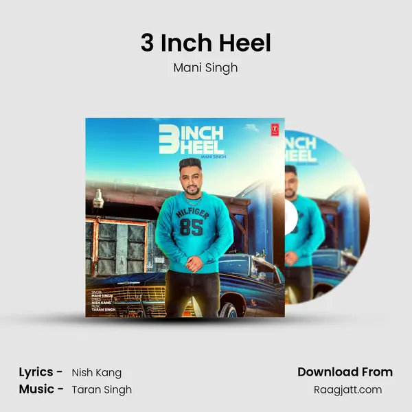 3 Inch Heel mp3 song