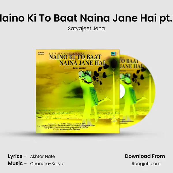 Naino Ki To Baat Naina Jane Hai pt.7 mp3 song