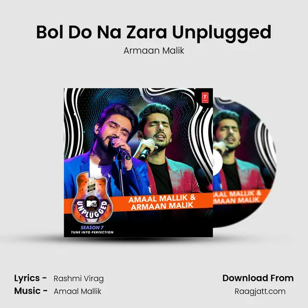 Bol Do Na Zara Unplugged mp3 song