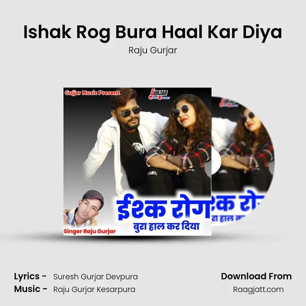 Ishak Rog Bura Haal Kar Diya mp3 song