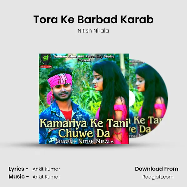 Tora Ke Barbad Karab mp3 song