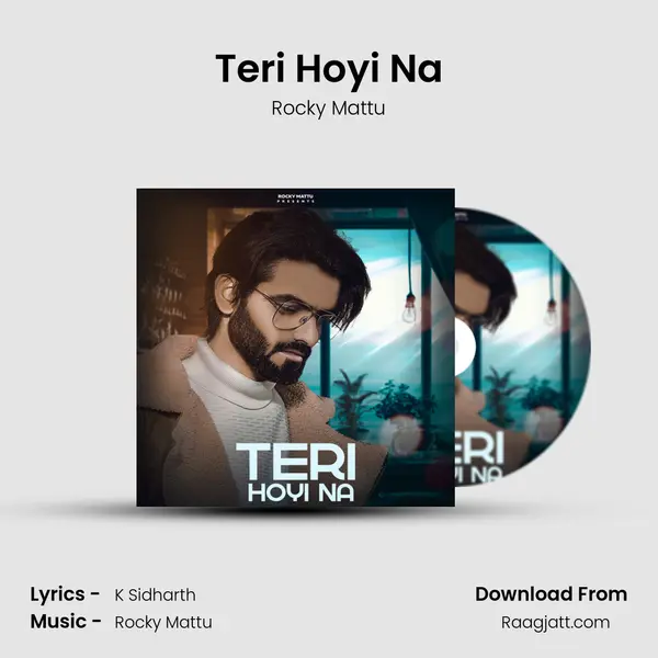 Teri Hoyi Na mp3 song