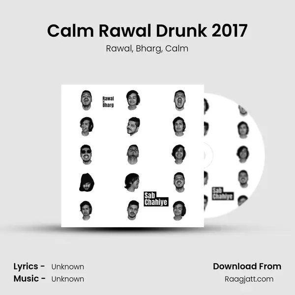 Calm Rawal Drunk 2017 - Rawal album cover 