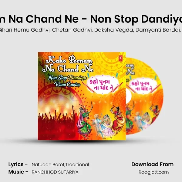 Kaho Poonam Na Chand Ne - Non Stop Dandiya Raas Garba(Remix By Kedrock,Sd Style) mp3 song