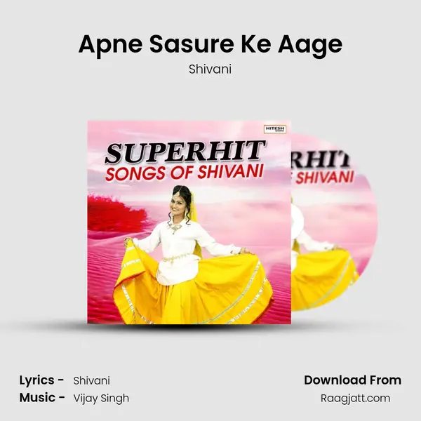 Apne Sasure Ke Aage mp3 song