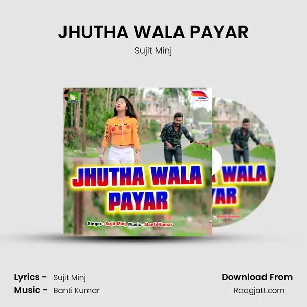 JHUTHA WALA PAYAR mp3 song