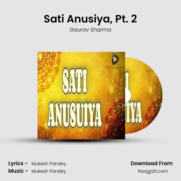 Sati Anusiya, Pt. 2 - Gaurav Sharma album cover 