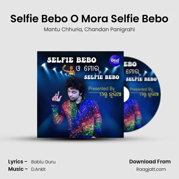 Selfie Bebo O Mora Selfie Bebo mp3 song