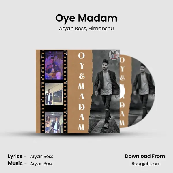 Oye Madam mp3 song