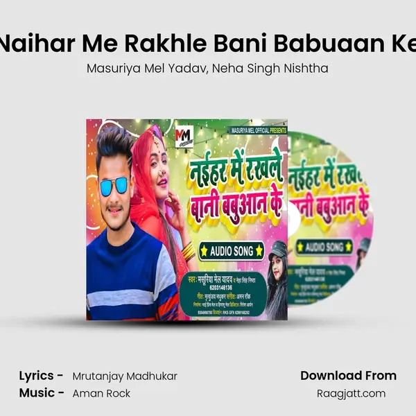 Naihar Me Rakhle Bani Babuaan Ke mp3 song